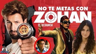 No te metas con ZOHAN  El Resúmen [upl. by Burrill707]