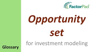 Opportunity Set definition for investment modeling [upl. by Eitsud349]