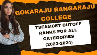 Gokaraju Rangaraju college ts eamcet cutoff ranks for all categories20232024 [upl. by Spark]