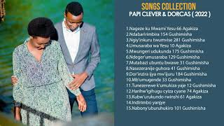 SONGS COLLECTION  PAPI CLEVER amp DORCAS 2022 [upl. by Akienat]