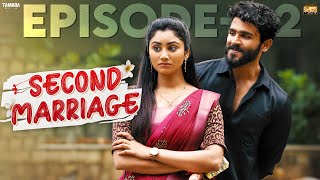 Second Marriage  Episode  2  ftVJ Annamalai amp Samyutha  Tamil web series  Tamada Media [upl. by Annais]