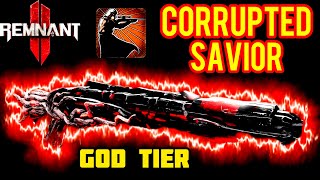 REMNANT 2 NEW CORRUPTED SAVIOR IS GOD TIER 100 CRIT DESTROY APOCALYPSE IN SECONDS [upl. by Eutnoj]