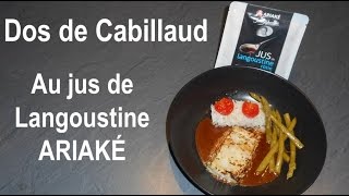 Dos de Cabillaud  Jus de Langoustine ARIAKE [upl. by Avah166]