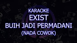 karaoke exist buih jadi permadani nada cowokpria lower key [upl. by Valenta]