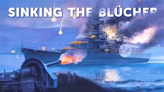 Sinking the Blücher How an Outdated Fort Stopped the WWII Invasion of Norway [upl. by Kisung]