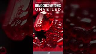 What is Hemochromatosis podcast love life geneticdisorders interestingthings [upl. by Ayerf]