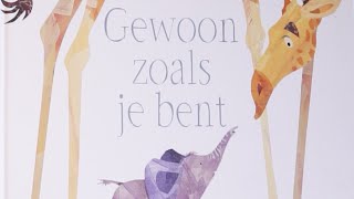 Gewoon zoals je bent  Prentenboek van het jaar 2018 voorlezen [upl. by Turtle374]