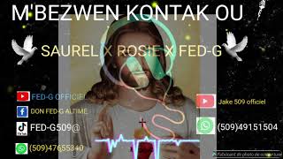 MBEZWEN KONTAK OUSAUREL X ROSIE X FEDG [upl. by Henrion]