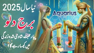 AQUARIUS Love Horoscope 2025  Discover Your Life Relationship Marriage friendship Boltay Hath [upl. by Arvin138]