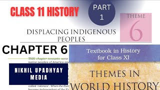 Class 11 Chapter 6 Displacing indigenous people  Part 1 Intro European ImperialismNORTH AMERICA [upl. by Ahsekyw]