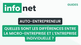 Quelles sont les différences entre la microentreprise et l’entreprise individuelle [upl. by Boycie904]