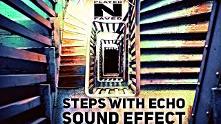 Steps With Echo Sound Effect  Footsteps Up Stairs With Echoing Sounds  Royalty Free [upl. by Schoof]