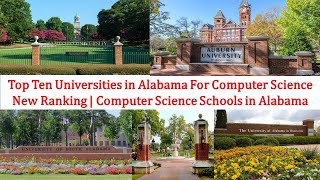 TOP TEN UNIVERSITIES IN ALABAMA FOR COMPUTER SCIENCE New Ranking  COMPUTER SCIENCE SCHOOLS [upl. by Alyakcm]