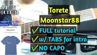 Torete by Moonstar88 Full tutorial with TABS for Intro [upl. by Sobmalarah276]