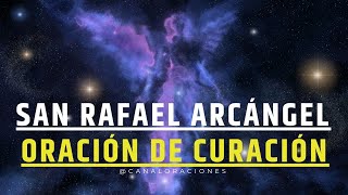 👼 Oración Poderosa a SAN RAFAEL Arcángel para CURACIÓN y Protección de la SALUD sanrafael salud [upl. by Hum902]