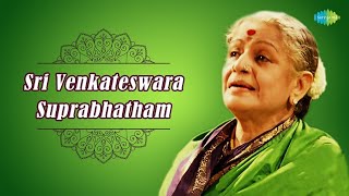 Sri Venkateswara Suprabhatham  MS Subbulakshmi Radha Viswanathan  Carnatic Classical Music [upl. by Bohlen]