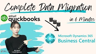 QuickBooks to D365 Business Central Data Migration in 6 minutes [upl. by Zeugirdor]