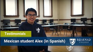 Spanish Version Mexican Student Alek at Braemar College [upl. by Doehne]