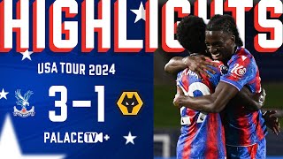 🇺🇸 Preseason Highlights  Crystal Palace 31 Wolverhampton Wanderers [upl. by Grounds]