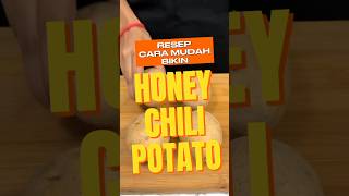 RESEP HONEY CHILI POTATO kentangcamilan sehat [upl. by Casimir3]