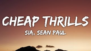 Sia  Cheap Thrills Lyrics ft Sean Paul [upl. by Onitnelav775]