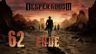 Desperados III  Lets Play  Episode 62 Nur noch ein guter Schuss [upl. by Latyrc99]