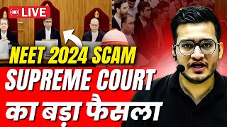 RENEET 2024  Supreme Court LIVE Hearing on NEET  18 July JUDGEMENT  NTA Scam [upl. by Ariaet]