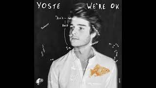 Yoste  Were Ok Official Audio amp Animation [upl. by Lizned]