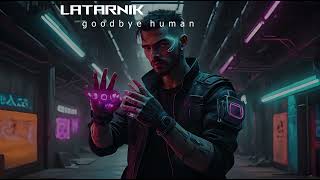 Latarnik  Goodbye Human [upl. by Legnalos]