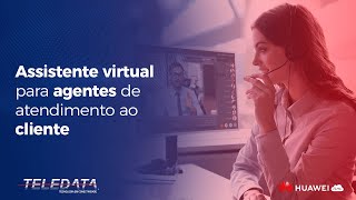 Assistente Virtual para Agentes de Atendimento ao Cliente AICC  TELEDATA [upl. by Waers]