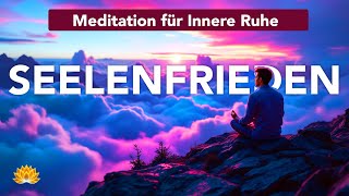 Meinen Seelenfrieden erlangen – 🧘‍♂️ Beruhigende Meditation [upl. by Berkshire70]