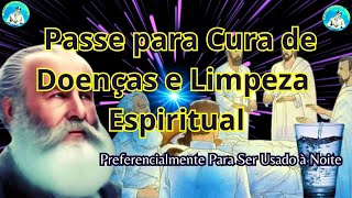 Passe para Cura de Doenças e Limpeza Espiritual Bezerra de Menezes [upl. by Aseral]