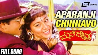 Aparanji Chinnavo  Mane Devru  RavichandranSudharani  Kannada Video Song [upl. by Naraa]