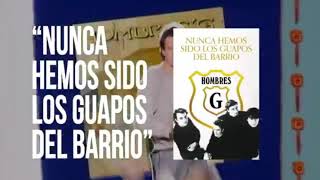 Nunca hemos sido los guapos del barrio  Hombres G 2020 [upl. by Anahsor]