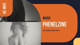 phenelzine  Uses Dosage Side Effects amp Mechanism  Nardil [upl. by Noel]