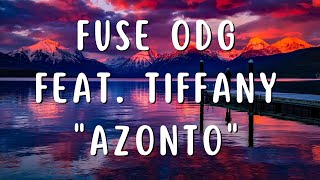 Fuse ODG feat Tiffany quotAzontoquot [upl. by Coumas]