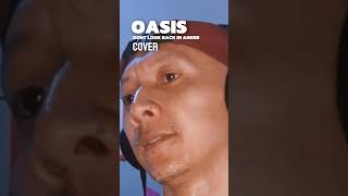 Oasis Dont look back in anger oasis cover songs [upl. by Earahc]