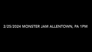 Monster Jam Allentown Pa 2252024  4 FULL SHOW 4K [upl. by Colon]