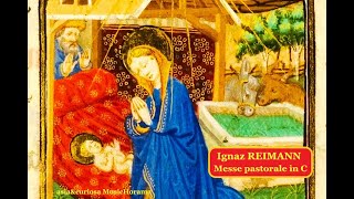 CHRISTMAS  Ignaz Reimann 18201885 Messe pastorale in C op 110 [upl. by Neitsabes611]