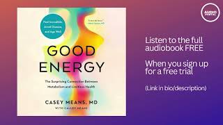 Good Energy The Surprising Connection Between Metabolism and Limitless Health Audiobook Summary Case [upl. by Sachiko915]