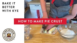 How to Make Pie Crust  Bake It Better with Kye [upl. by Ffej763]