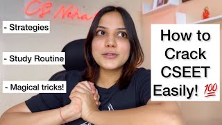 All about CSEET Study strategies and routine to crack CSEET in ONE MONTH 💯  Neha Patel [upl. by Emlen]