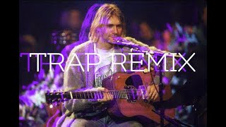 Nirvana  All Apologies Trap Remix If it was made today [upl. by Ronalda]