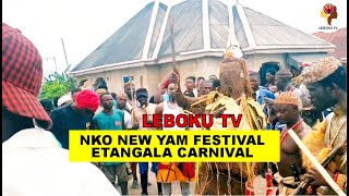 NKO NEW YAM FESTIVAL  ETANGALA CARNIVAL 2024 [upl. by Enimsay107]