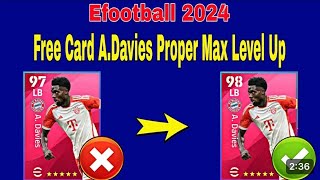 How To Train 98 Rated ADavies In Efootball2024  ADavies Max Level Pes 2024 [upl. by Doralyn546]