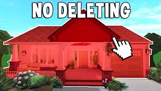 BUILDING A BLOXBURG HOUSE BUT I CANT DELETE ANYTHING [upl. by Enaols]