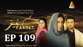 Kaneez  Episode 109  ATV XA1 [upl. by Nick724]