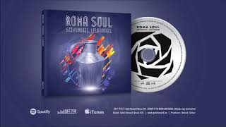 ROMA SOUL – Amarici [upl. by Lynnette489]