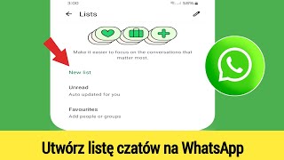 Jak utworzyć listę czatów WhatsApp  Utwórz nową listę czatów na WhatsApp [upl. by Pet168]