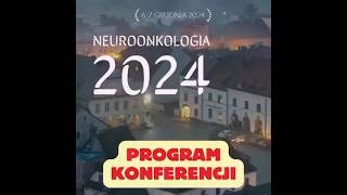 Konferencja Naukowa Neuroonkologia 2024 [upl. by Phenice]